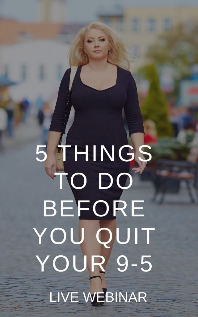 5 things to do before you quit 9-5 live webinar 5 things to do before you quit 9-5 live webinar