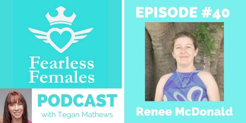 Fearless Females Podcast guest Renee McDonald