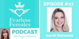 the-fearless-females-podcast-sarah-batsanis